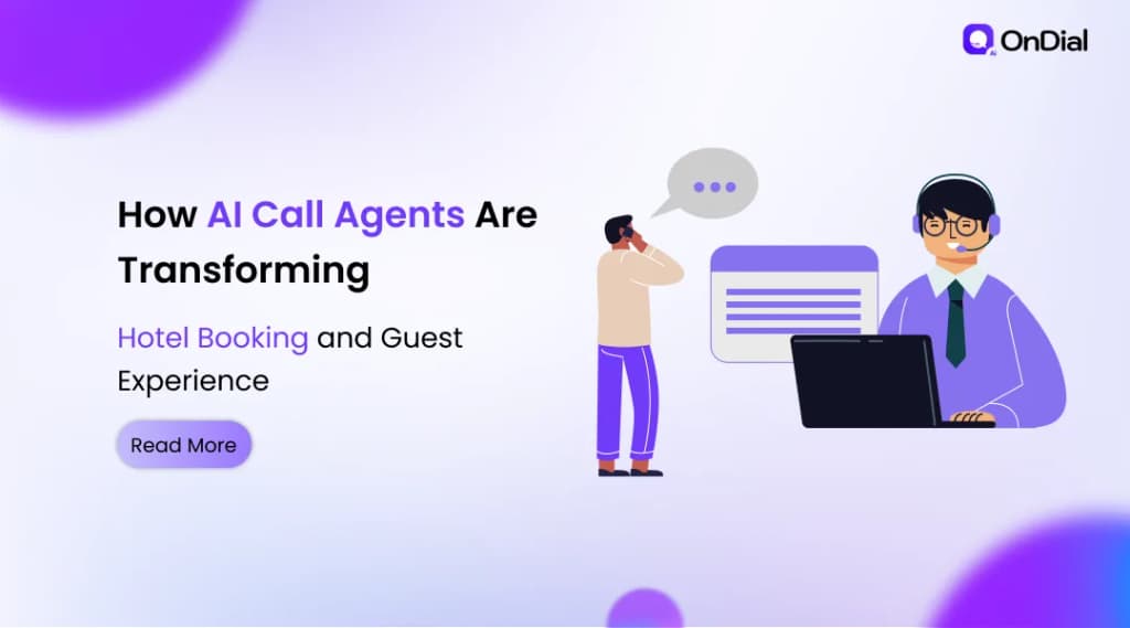 How AI Call Agents Are Transforming Hotel Booking and Guest Experience