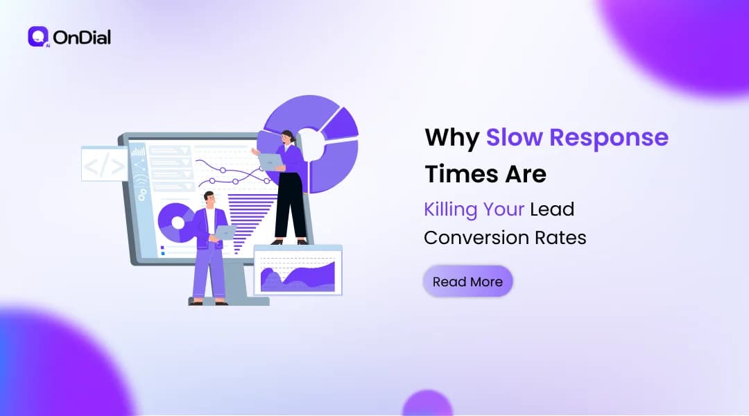 Why Slow Response Times Are Killing Your Lead Conversion Rates