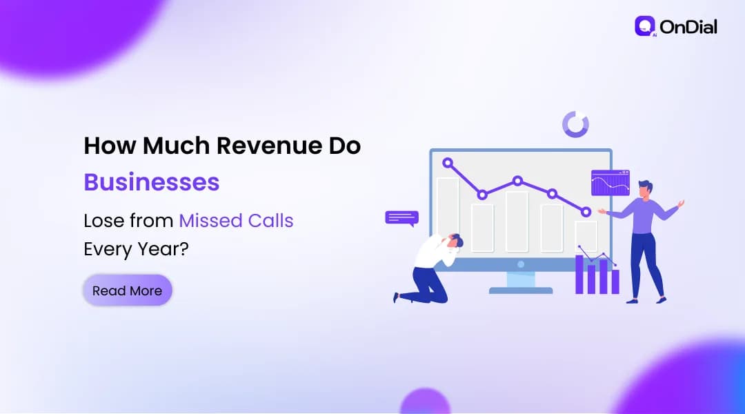 How Much Revenue Do Businesses Lose from Missed Calls Every Year?
