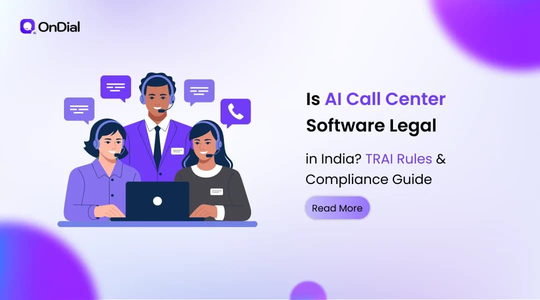 Is AI Call Center Software Legal in India? TRAI Rules & Compliance Guide