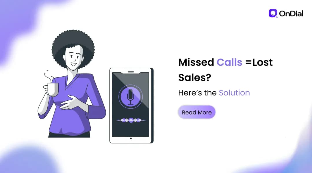 Missed Calls = Lost Sales? Here’s the Solution