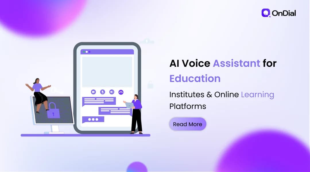 AI Voice Assistant for Education Institutes & Online Learning Platforms