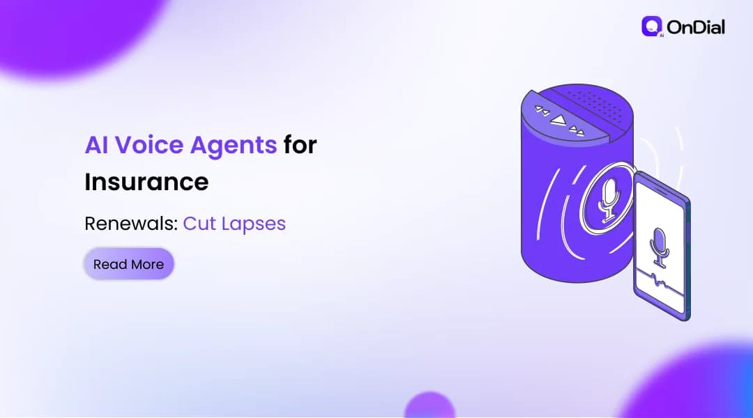 AI Voice Agents for Insurance Renewals: Cut Lapses