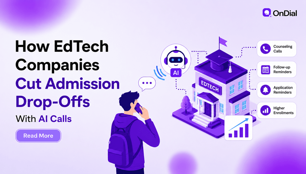 How EdTech Companies Cut Admission Drop-Offs With AI Calls