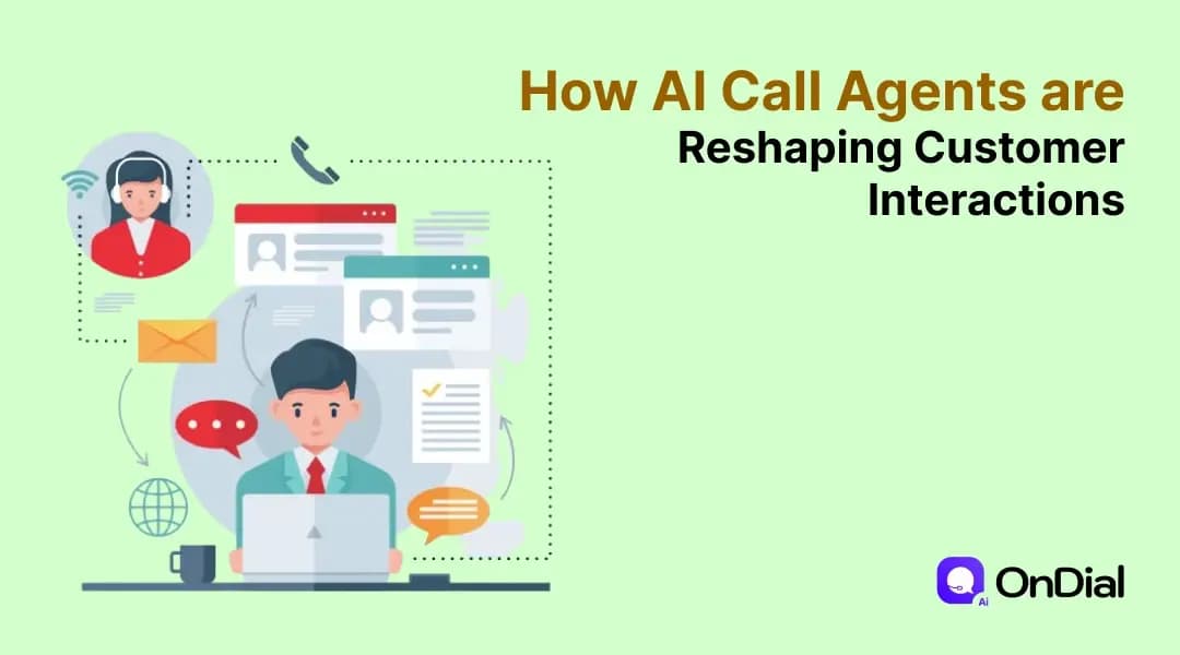 How AI Call Agents are Reshaping Customer Interactions