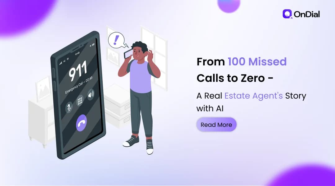 AI Voice Agent for Real Estate: From 100 Missed Calls to Zero