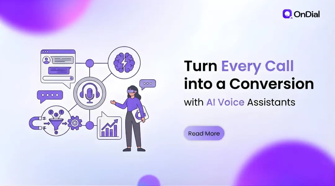 Turn Every Call into a Conversion with AI Voice Assistants