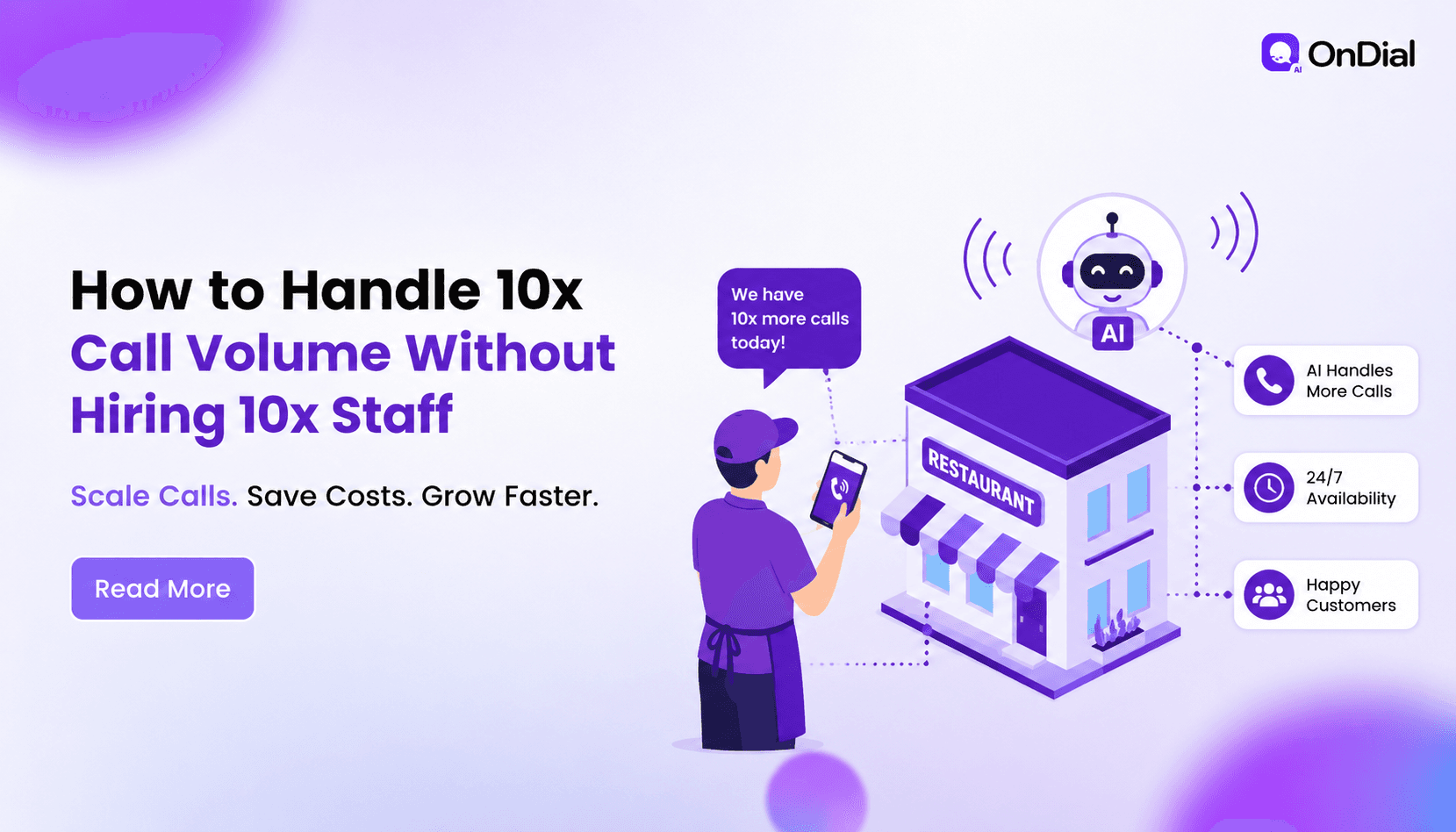 How to Handle 10x Call Volume Without Hiring 10x Staff