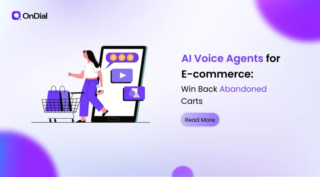 AI Voice Agents for E-commerce: Win Back Abandoned Carts