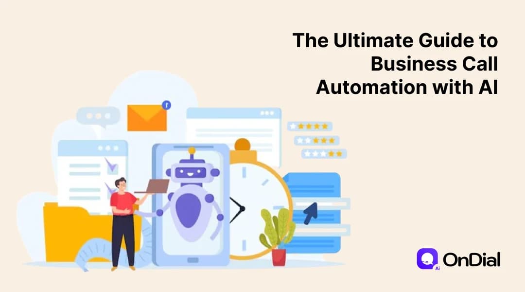 The Ultimate Guide to Business Call Automation with AIThe Ultimate Guide to Business Call Automation with AI
