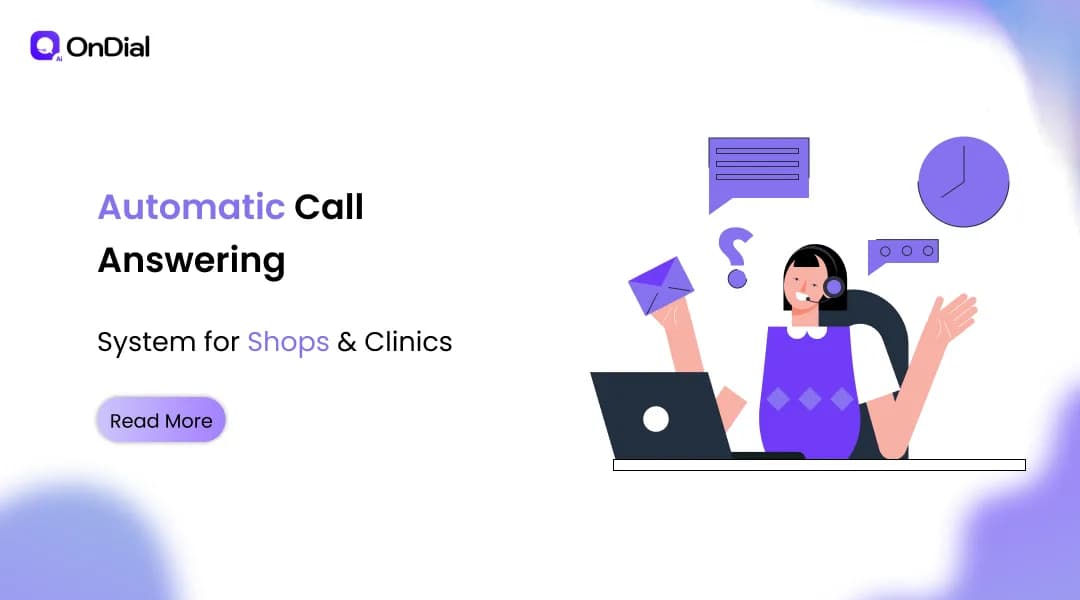 Automatic Call Answering System for Shops & Clinics