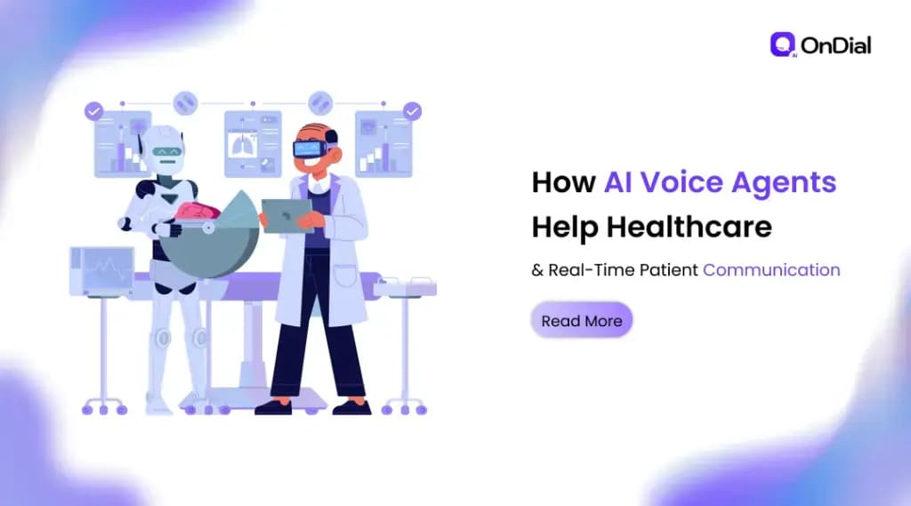 How AI Voice Agents Help Healthcare & Real-Time Patient Communication