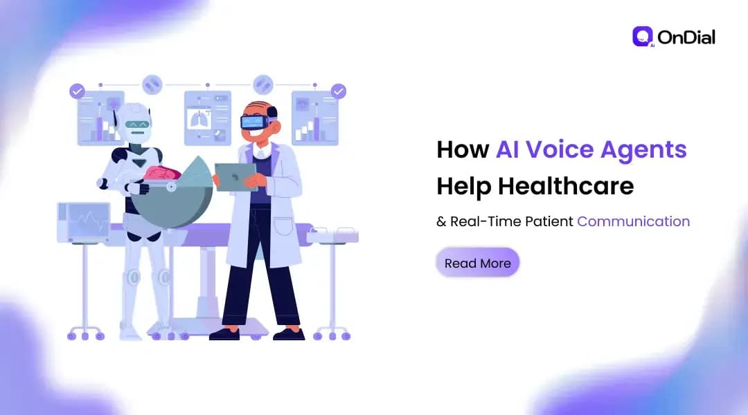 How AI Voice Agents Help Healthcare & Real-Time Patient Communication