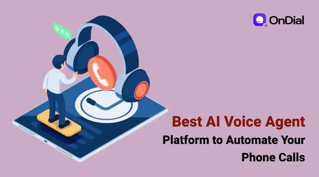 Best AI Voice Agent Platform to Automate Your Phone Calls