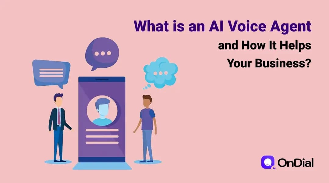 What is an AI Voice Agent and How It Helps Your Business?