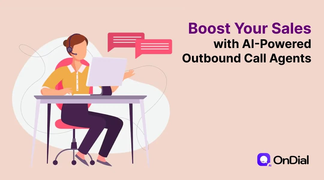 Boost Your Sales with AI-Powered Outbound Call Agents