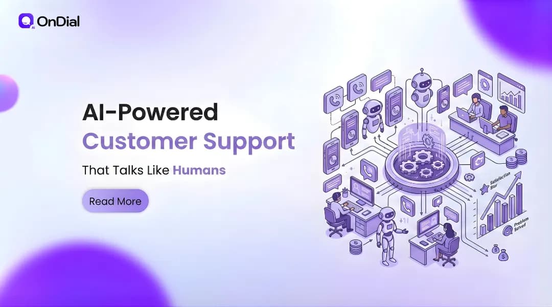 AI-Powered Customer Support That Talks Like Humans