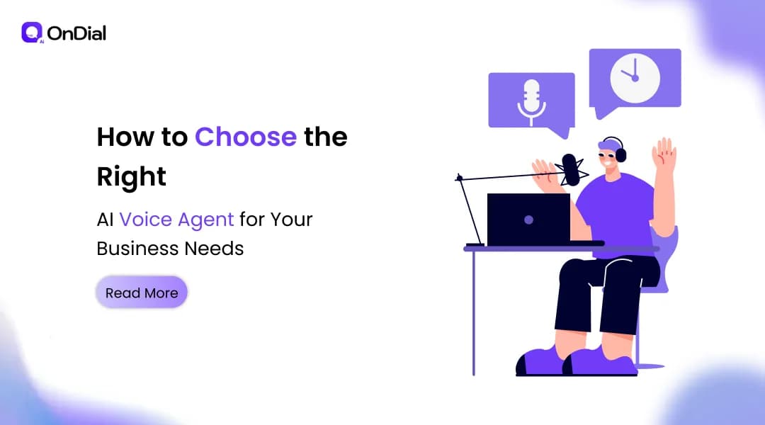 How to Choose the Right AI Voice Agent for Your Business Needs