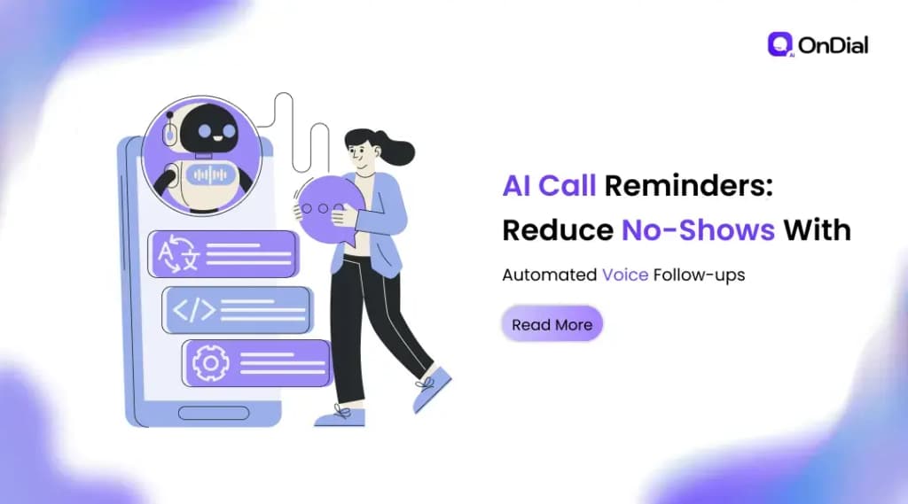 AI Call Reminders: Reduce No-Shows with Automated Voice Follow-ups