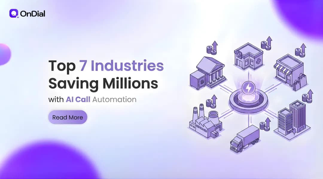 Top 7 Industries Saving Millions with AI Call Automation