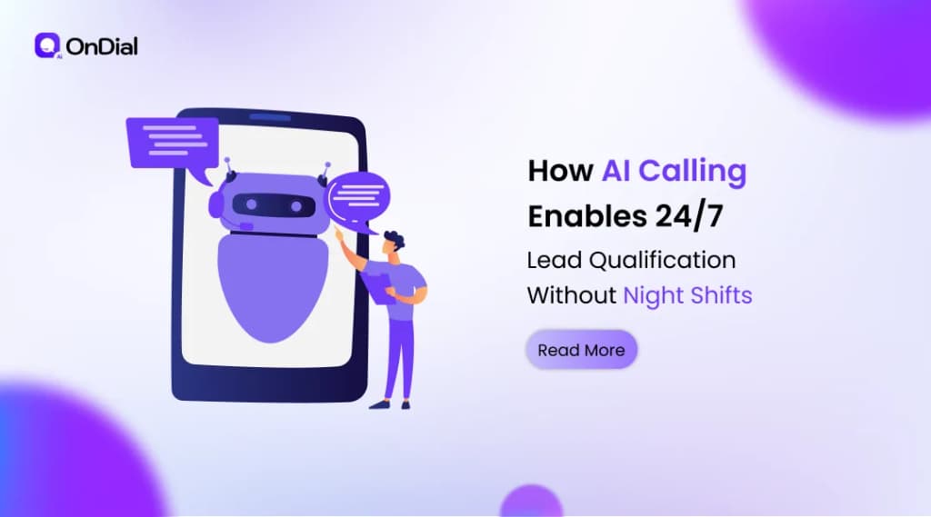 How AI Calling Enables 24/7 Lead Qualification Without Night Shifts