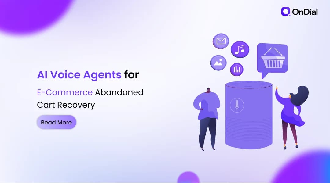 AI Voice Agents for E-Commerce Abandoned Cart Recovery