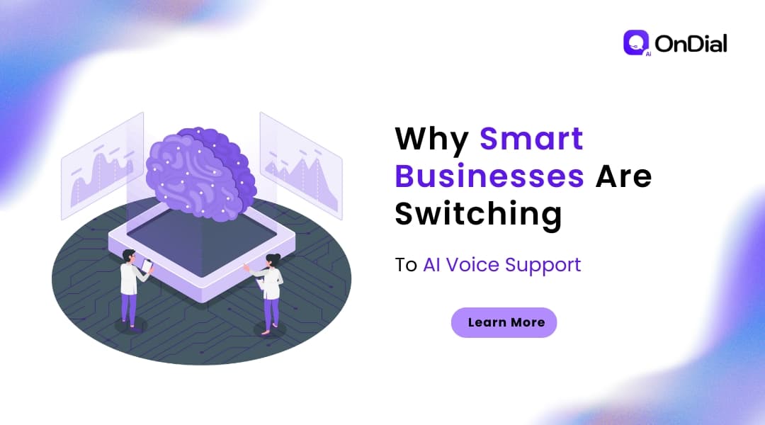 Why Smart Businesses Are Switching to AI Voice Support