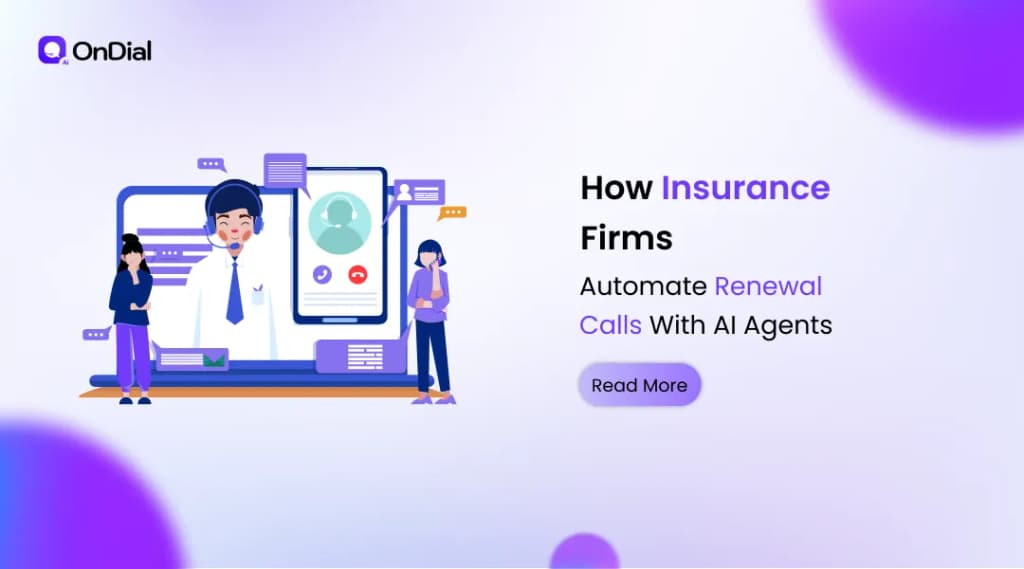 How Insurance Firms Automate Renewal Calls With AI Agents