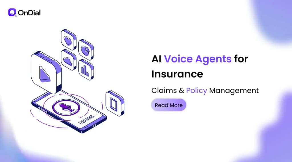 AI Voice Agents for Insurance Claims & Policy Management