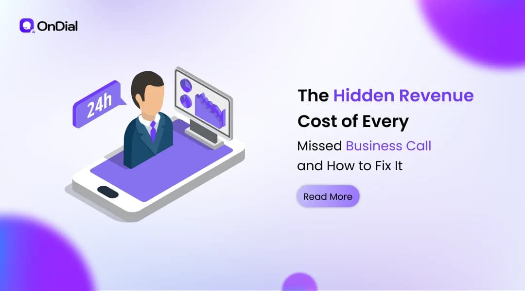 The Hidden Revenue Cost of Every Missed Business Call and How to Fix It