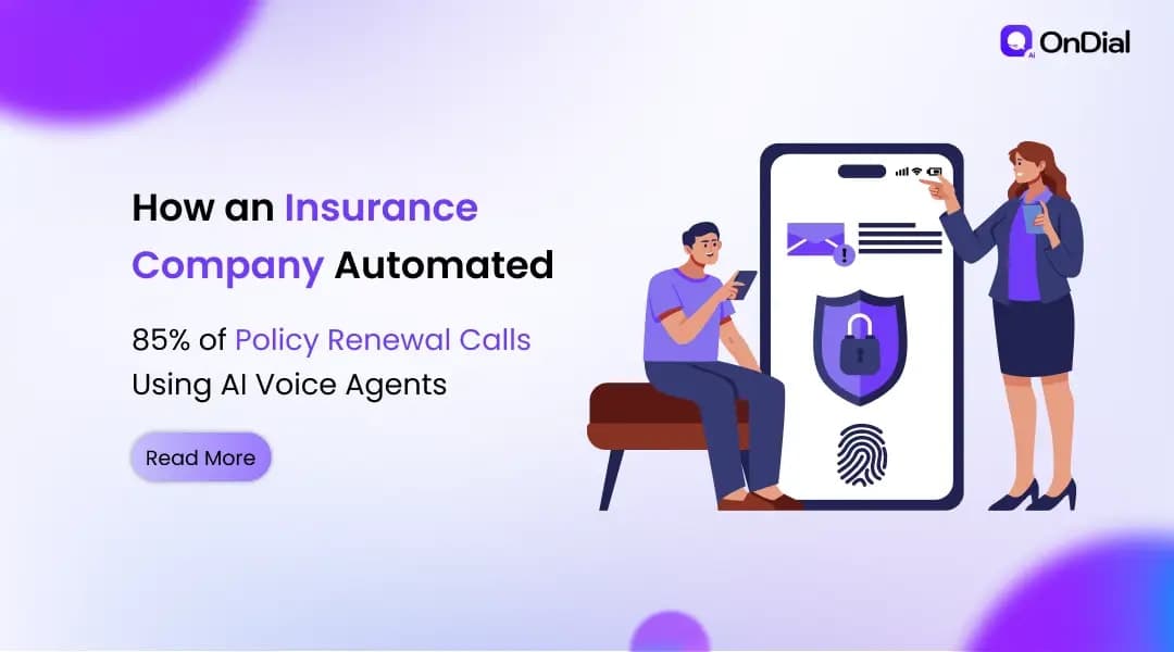 How an Insurance Company Automated 85% of Policy Renewal Calls Using AI Voice Agents