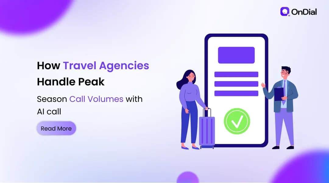 How Travel Agencies Handle Peak Season Call Volumes with AI Calling