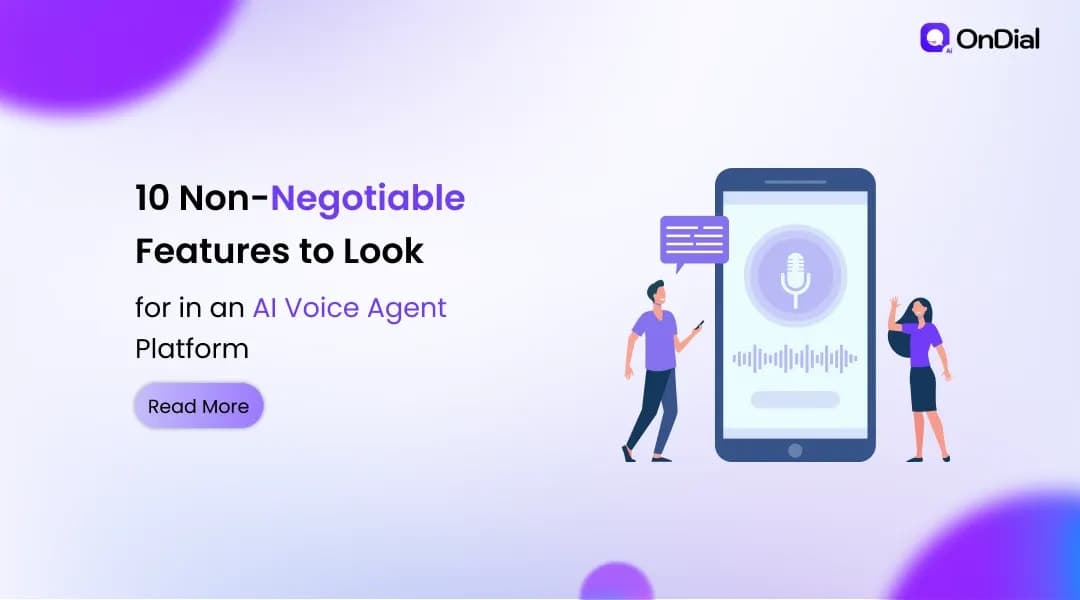10 Non-Negotiable Features to Look for in an AI Voice Agent Platform