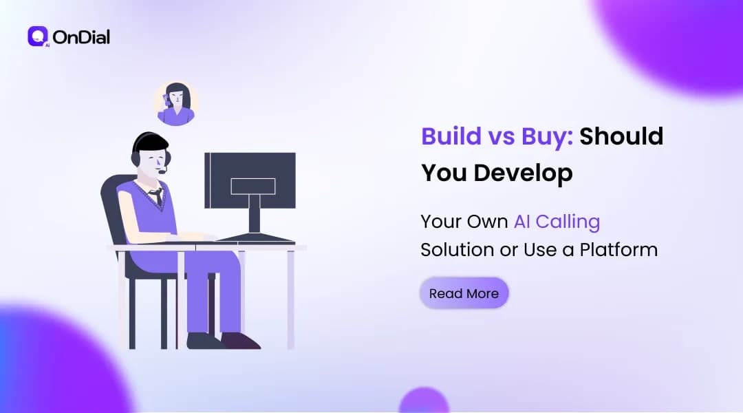 Build vs Buy: Should You Develop Your Own AI Calling Solution or Use a Platform