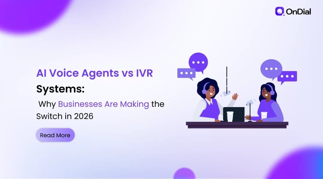 AI Voice Agents vs IVR Systems: Why Businesses Are Making the Switch in 2026