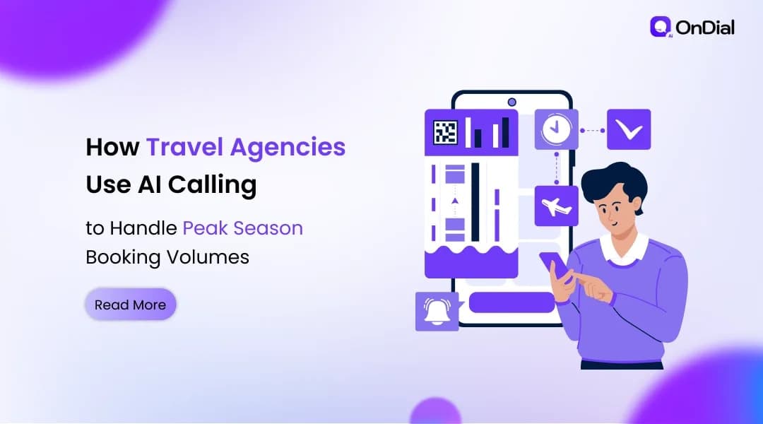 How Travel Agencies Use AI Calling to Handle Peak Season Booking Volumes
