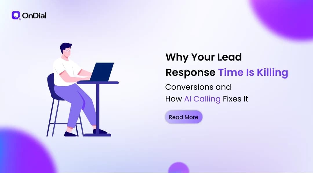 Why Your Lead Response Time Is Killing Conversions and How AI Calling Fixes It