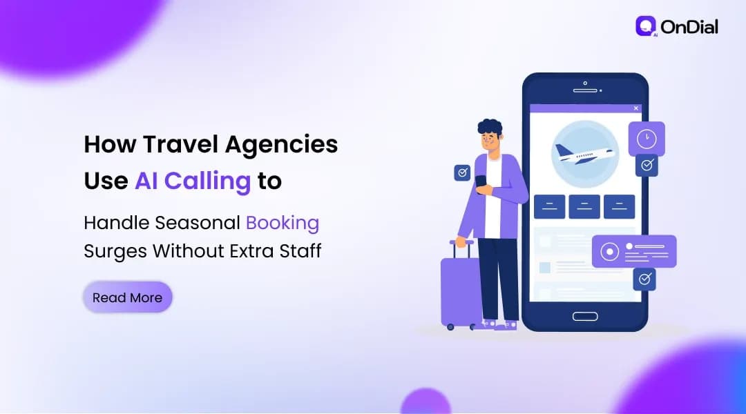 How Travel Agencies Use AI Calling to Handle Seasonal Booking Surges Without Extra Staff
