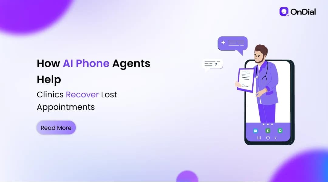 How AI Phone Agents Help Clinics Recover Lost Appointments