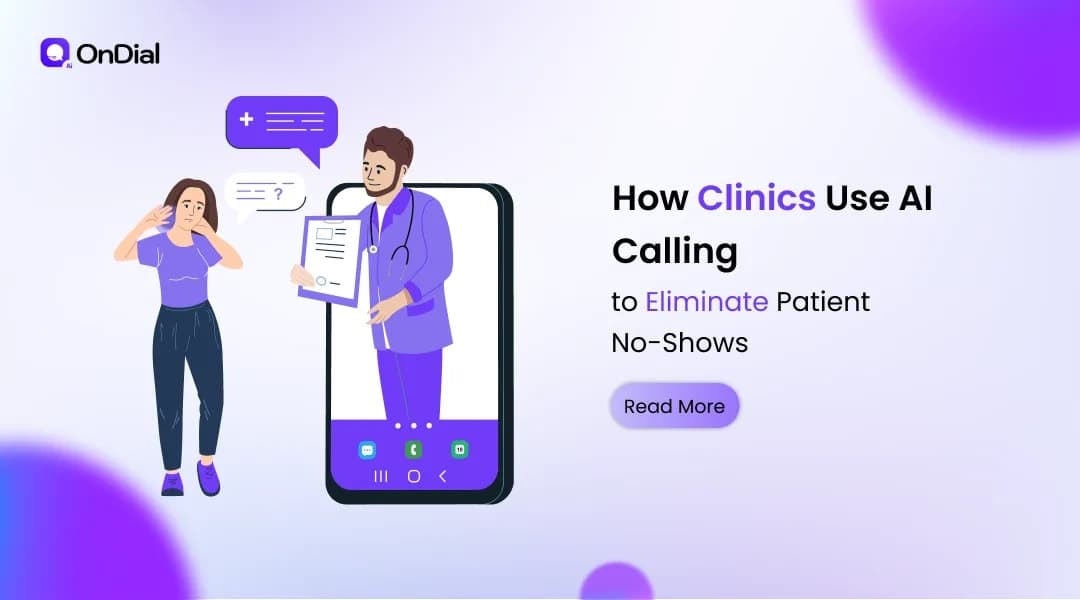 How Clinics Use AI Calling to Eliminate Patient No-Shows