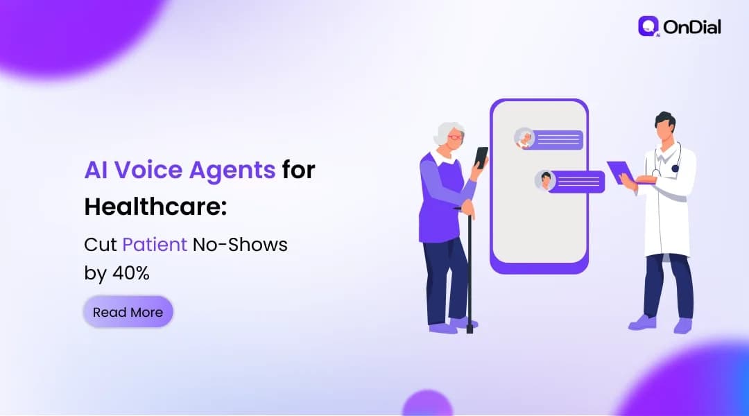 AI Voice Agents for Healthcare: Cut Patient No-Shows by 40%