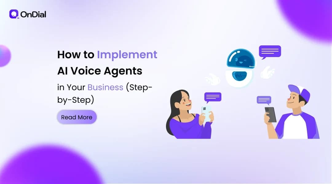 How to Implement AI Voice Agents in Your Business (Step-by-Step)