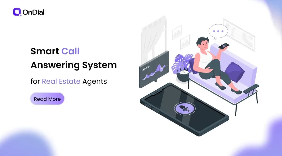 Smart Call Answering System for Real Estate Agents