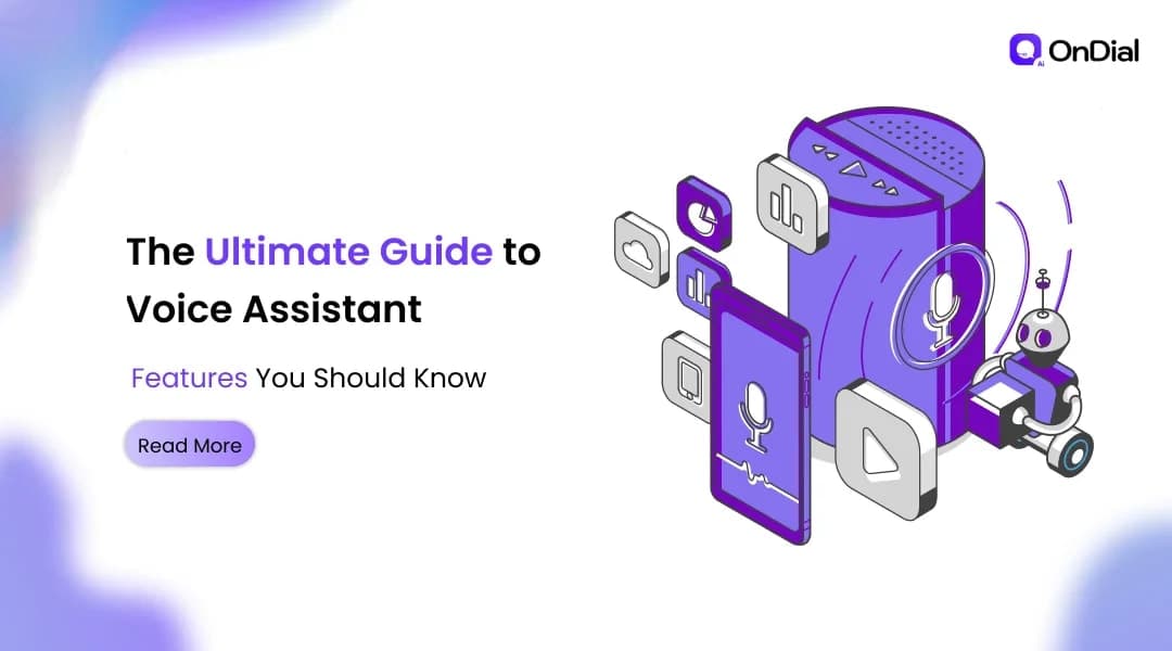 The Ultimate Guide to Voice Assistant Features You Should Know