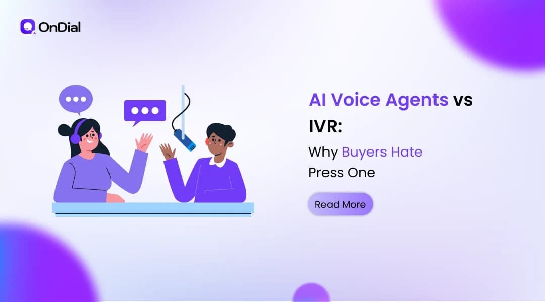 AI Voice Agents vs IVR: Why Buyers Hate Press One