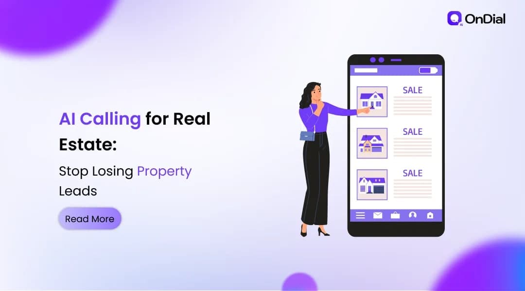 AI Calling for Real Estate: Stop Losing Property Leads