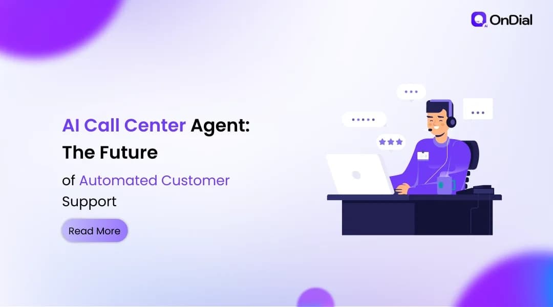 AI Call Center Agent: The Future of Automated Customer Support