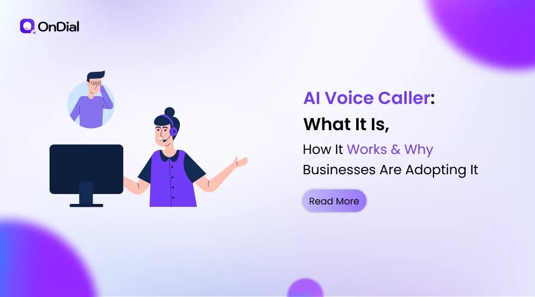 AI Voice Caller: What It Is, How It Works & Why Businesses Are Adopting It