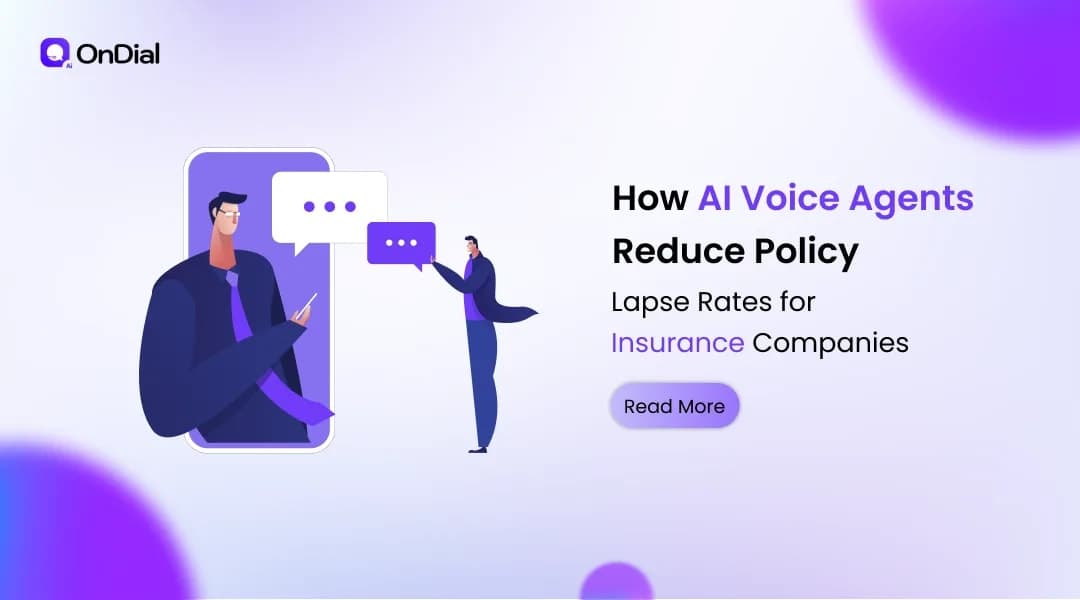 How AI Voice Agents Reduce Policy Lapse Rates for Insurance Companies