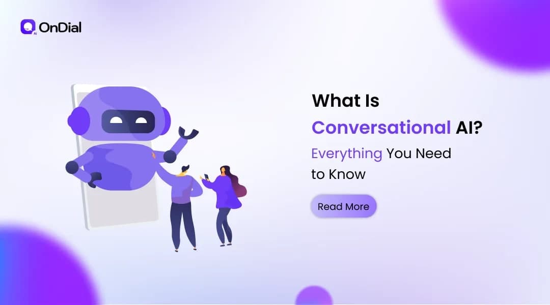 What Is Conversational AI? Everything You Need to Know